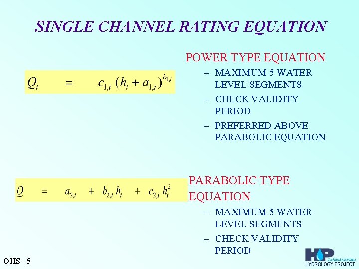 SINGLE CHANNEL RATING EQUATION POWER TYPE EQUATION – MAXIMUM 5 WATER LEVEL SEGMENTS –