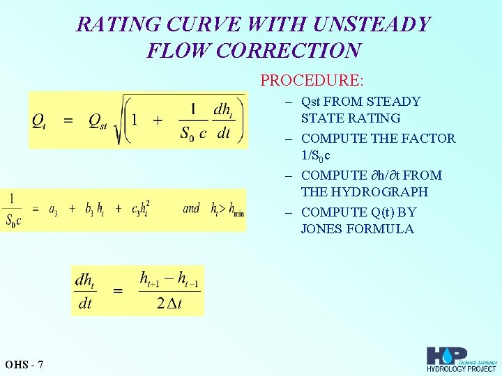 RATING CURVE WITH UNSTEADY FLOW CORRECTION PROCEDURE: – Qst FROM STEADY STATE RATING –