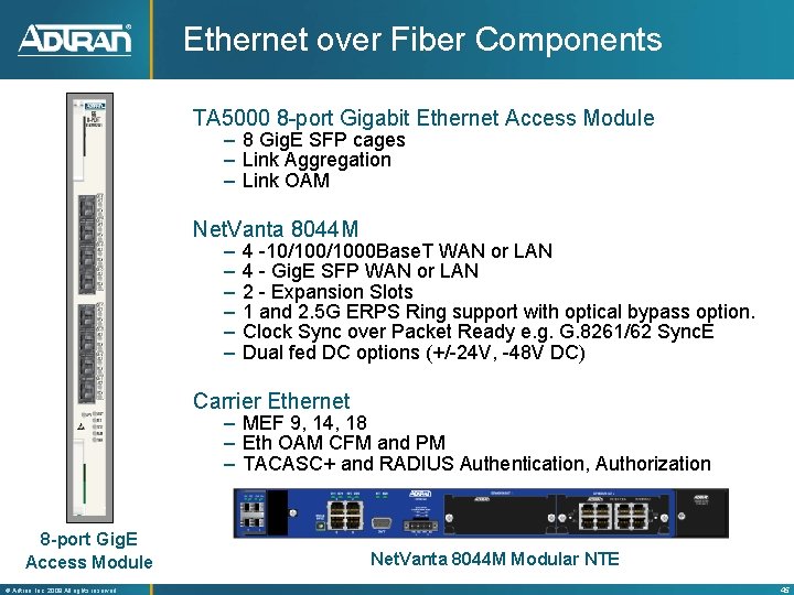 Ethernet over Fiber Components TA 5000 8 -port Gigabit Ethernet Access Module – 8