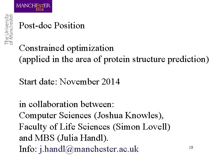 Post-doc Position Constrained optimization (applied in the area of protein structure prediction) Start date: