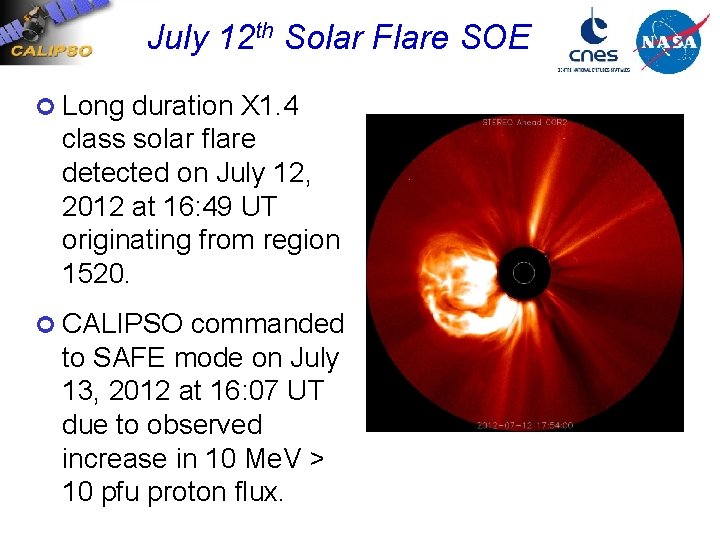 July 12 th Solar Flare SOE ¢ Long duration X 1. 4 class solar
