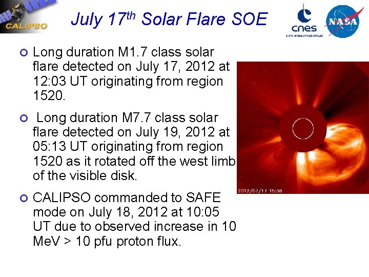 July 17 th Solar Flare SOE ¢ Long duration M 1. 7 class solar