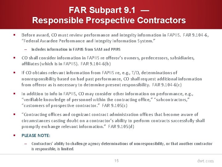 FAR Subpart 9. 1 — Responsible Prospective Contractors § Before award, CO must review