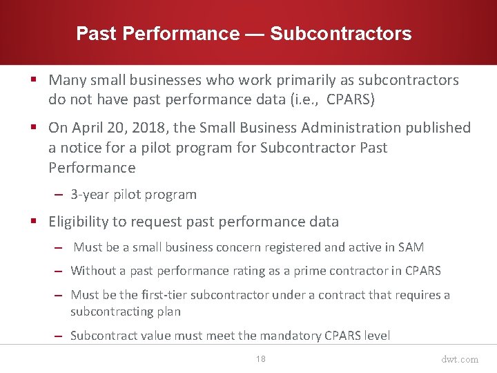 Past Performance — Subcontractors § Many small businesses who work primarily as subcontractors do