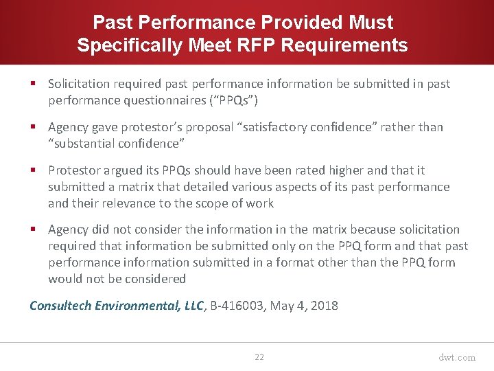 Past Performance Provided Must Specifically Meet RFP Requirements § Solicitation required past performance information