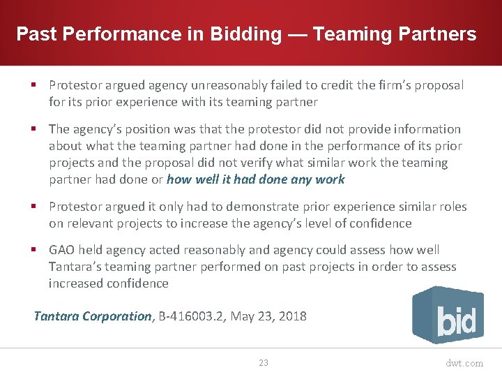 Past Performance in Bidding — Teaming Partners § Protestor argued agency unreasonably failed to