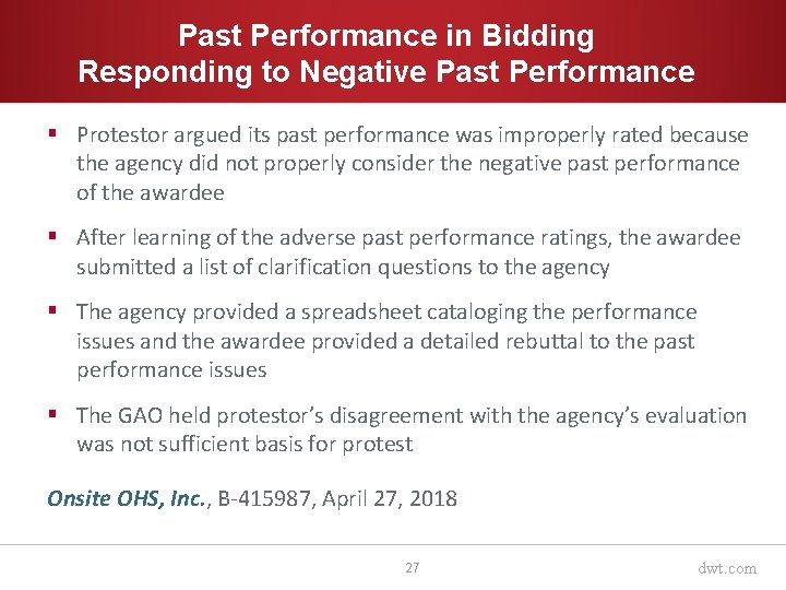 Past Performance in Bidding Responding to Negative Past Performance § Protestor argued its past