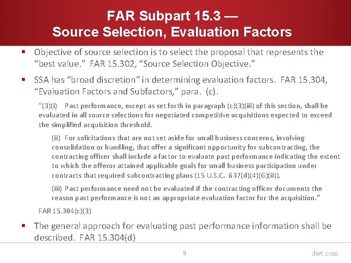 FAR Subpart 15. 3 — Source Selection, Evaluation Factors § Objective of source selection