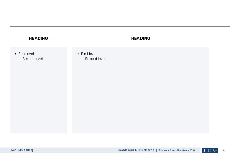 HEADING • First level - Second level [DOCUMENT TITLE] HEADING • First level -