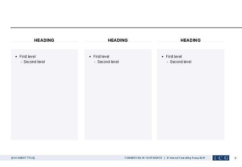 HEADING • First level - Second level [DOCUMENT TITLE] HEADING • First level -