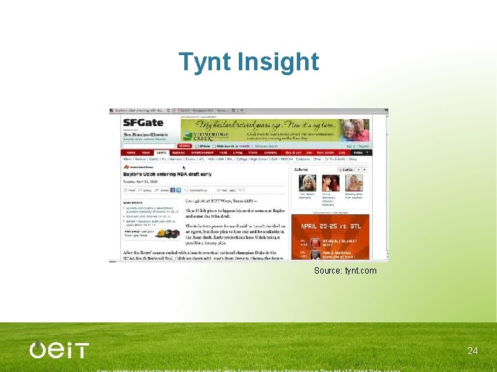 Tynt Insight Source: tynt. com 24 