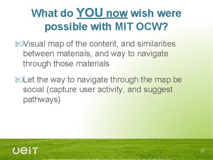 What do YOU now wish were possible with MIT OCW? Visual map of the