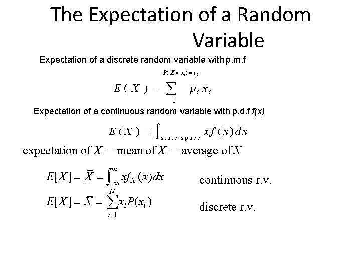 The Expectation of a Random Variable Expectation of a discrete random variable with p.