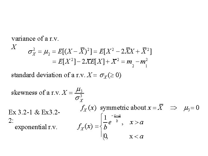 variance of a r. v. X X 2 2 E[( X X )2 ]