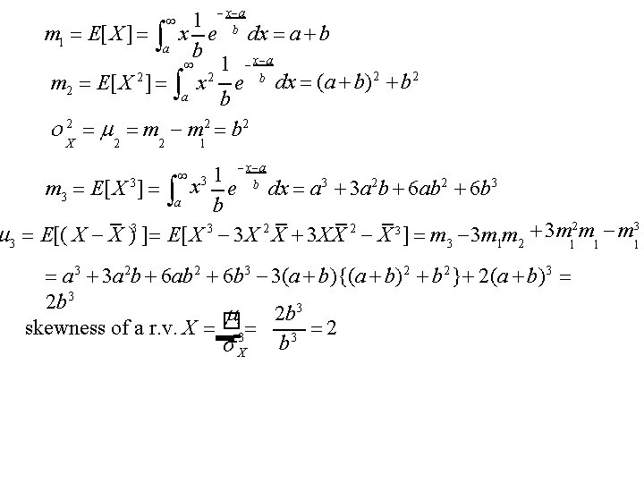 1 x a m 1 E[ X ] x e b dx a b