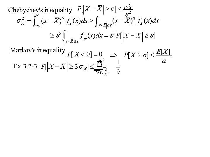 X Chebychev's inequality P[ X X ] 2 2 (x X ) f. X