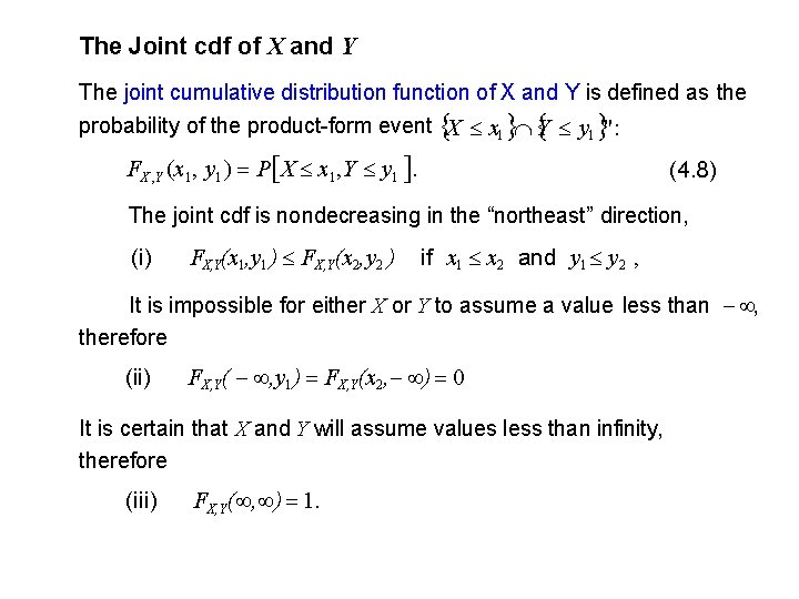 The Joint cdf of X and Y The joint cumulative distribution function of X