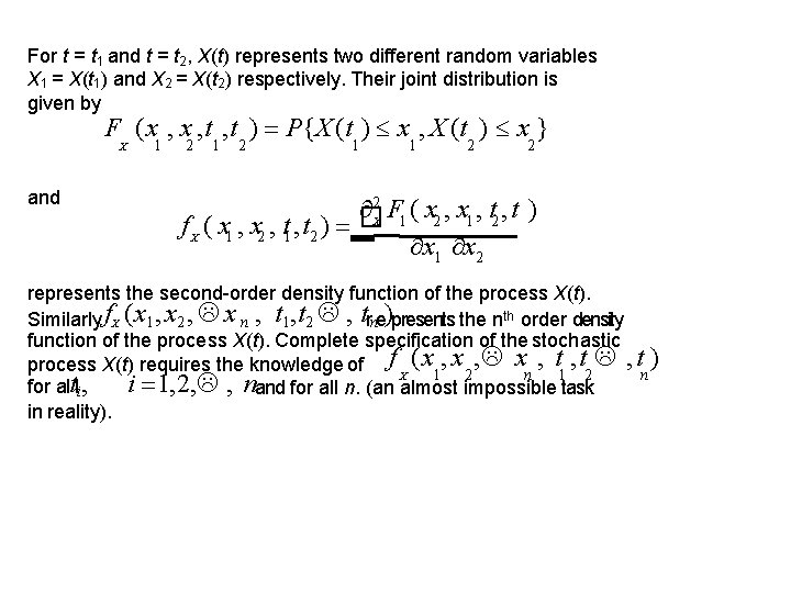 For t = t 1 and t = t 2, X(t) represents two different