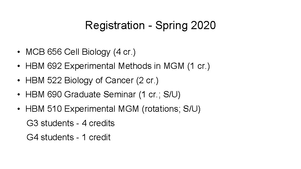 Registration - Spring 2020 • MCB 656 Cell Biology (4 cr. ) • HBM