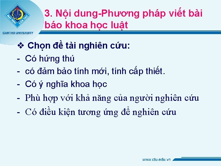 3. Nội dung-Phương pháp viết bài báo khoa học luật v Chọn đề tài