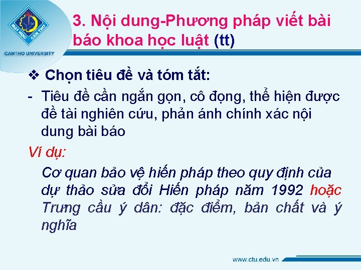 3. Nội dung-Phương pháp viết bài báo khoa học luật (tt) v Chọn tiêu