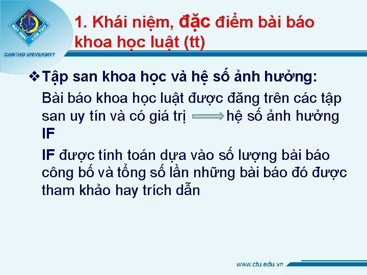 1. Khái niệm, đặc điểm bài báo khoa học luật (tt) v. Tập san