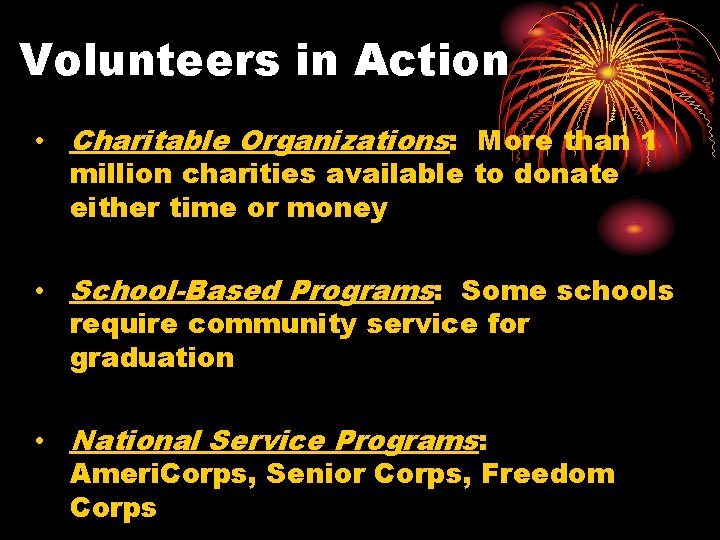 Volunteers in Action • Charitable Organizations: More than 1 million charities available to donate