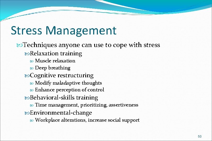 Stress Management Techniques anyone can use to cope with stress Relaxation training Muscle relaxation