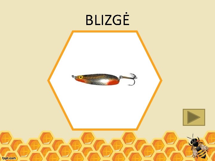 BLIZGĖ 