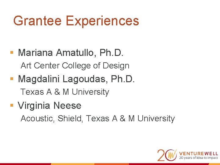 Grantee Experiences § Mariana Amatullo, Ph. D. Art Center College of Design § Magdalini