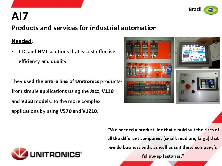 AI 7 Products and services for industrial automation Needed: • PLC and HMI solutions