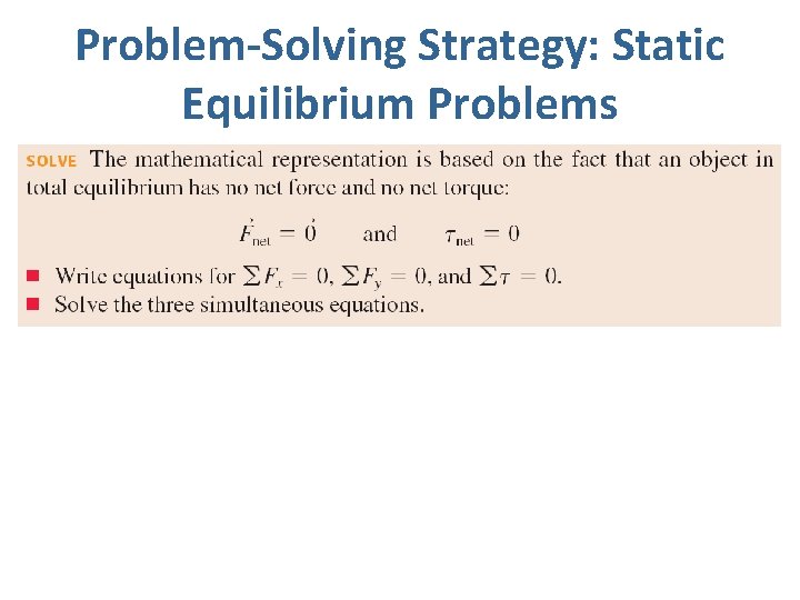Problem-Solving Strategy: Static Equilibrium Problems 