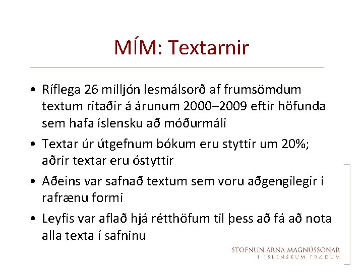 MÍM: Textarnir • Ríflega 26 milljón lesmálsorð af frumsömdum textum ritaðir á árunum 2000–