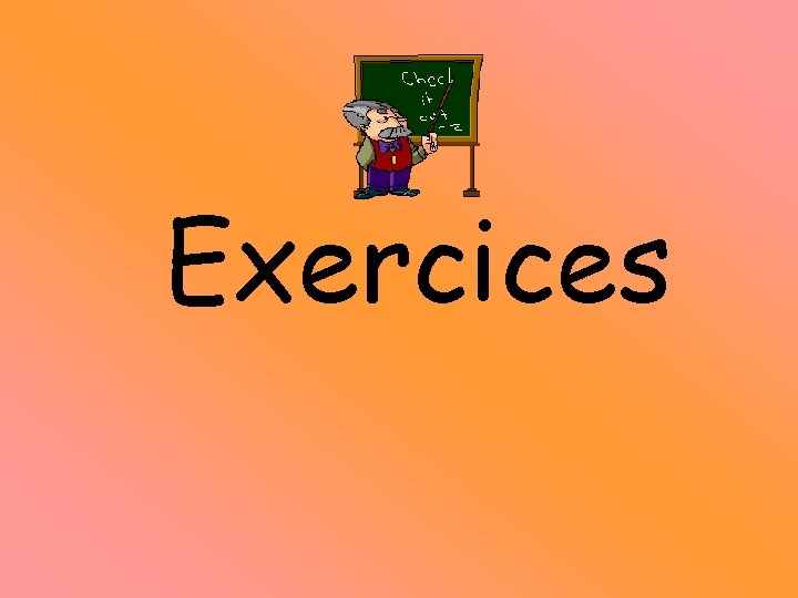 Exercices 