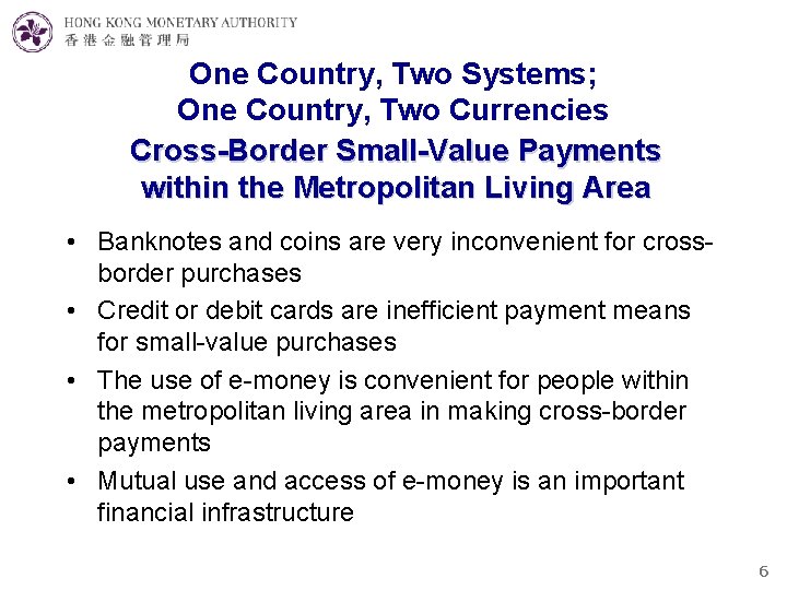 One Country, Two Systems; One Country, Two Currencies Cross-Border Small-Value Payments within the Metropolitan