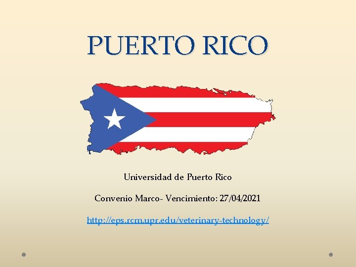 PUERTO RICO Universidad de Puerto Rico Convenio Marco- Vencimiento: 27/04/2021 http: //eps. rcm. upr.