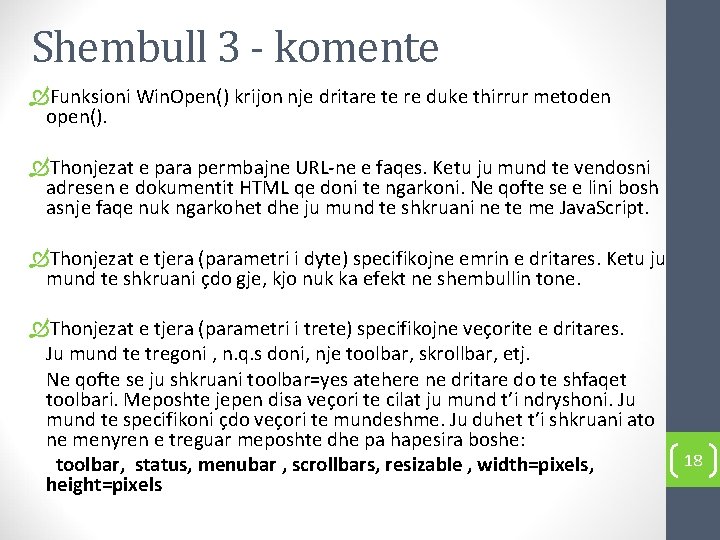 Shembull 3 - komente Funksioni Win. Open() krijon nje dritare te re duke thirrur