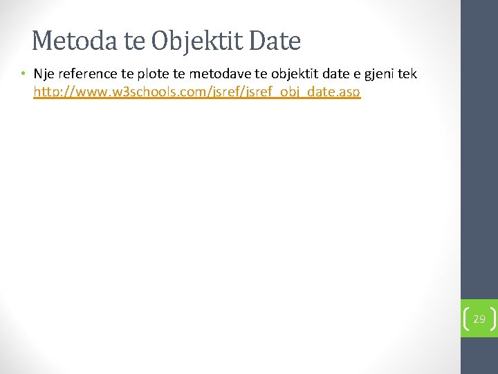 Metoda te Objektit Date • Nje reference te plote te metodave te objektit date