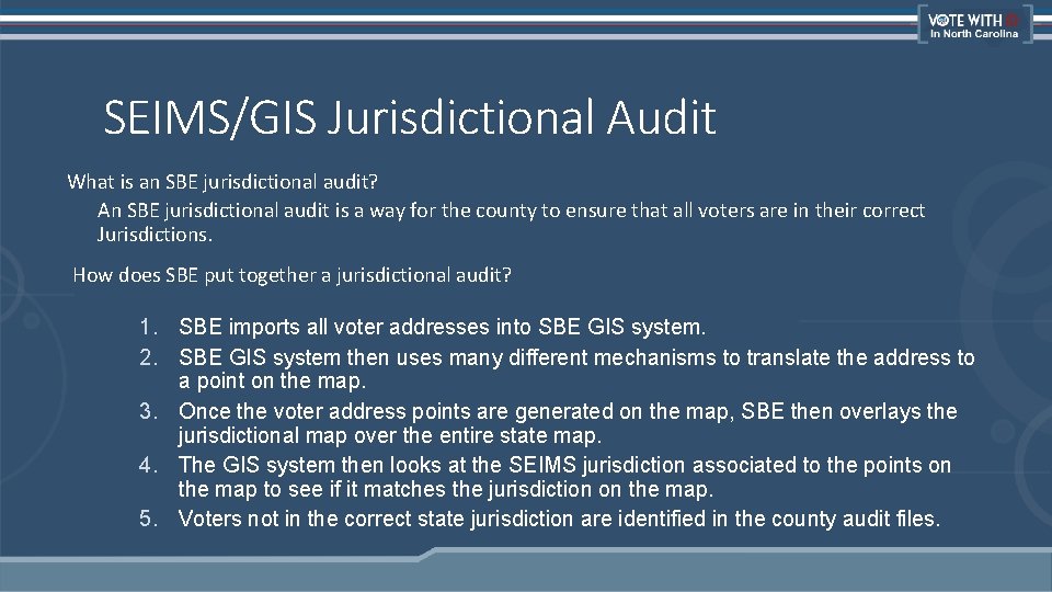 SEIMS/GIS Jurisdictional Audit What is an SBE jurisdictional audit? An SBE jurisdictional audit is