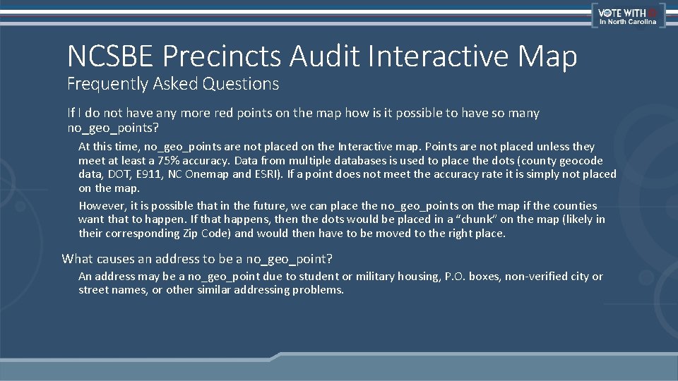 NCSBE Precincts Audit Interactive Map Frequently Asked Questions If I do not have any