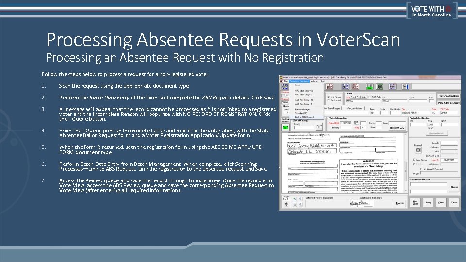 Processing Absentee Requests in Voter. Scan Processing an Absentee Request with No Registration Follow