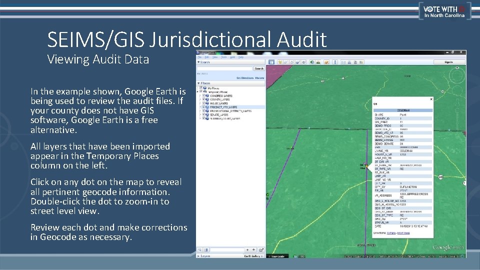SEIMS/GIS Jurisdictional Audit Viewing Audit Data In the example shown, Google Earth is being