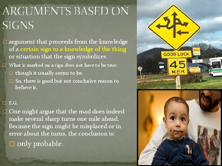 ARGUMENTS BASED ON SIGNS � argument that proceeds from the knowledge of a certain