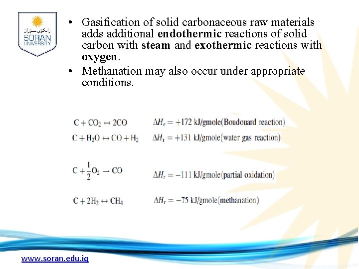  • Gasification of solid carbonaceous raw materials additional endothermic reactions of solid carbon