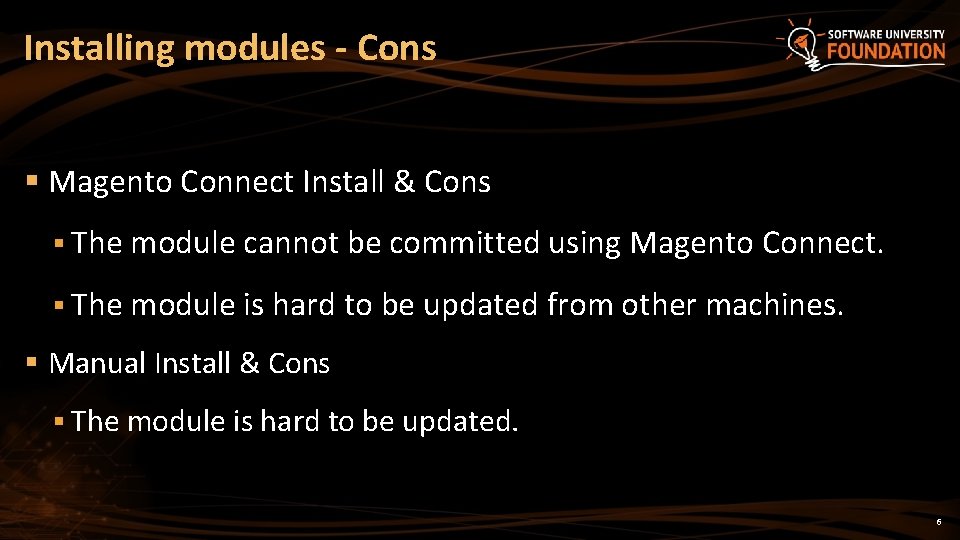 Installing modules - Cons Magento Connect Install & Cons The module cannot be committed