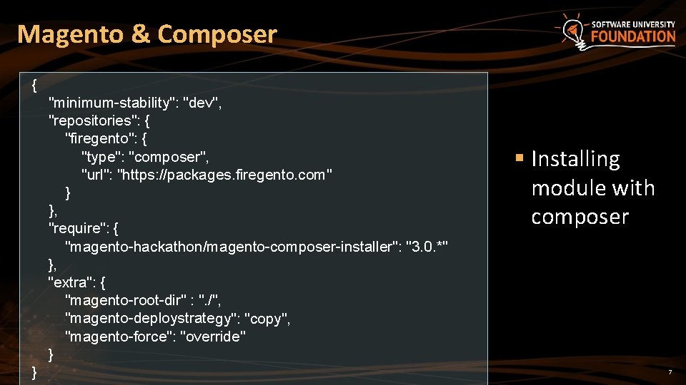 Magento & Composer { "minimum-stability": "dev", "repositories": { "firegento": { "type": "composer", "url": "https: