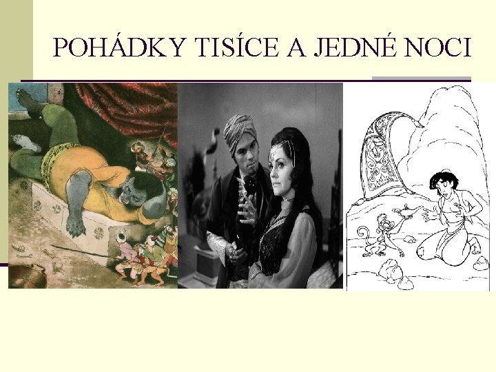 POHÁDKY TISÍCE A JEDNÉ NOCI 