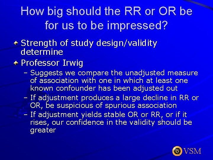 How big should the RR or OR be for us to be impressed? Strength