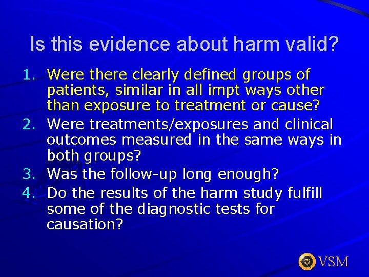 Is this evidence about harm valid? 1. Were there clearly defined groups of patients,