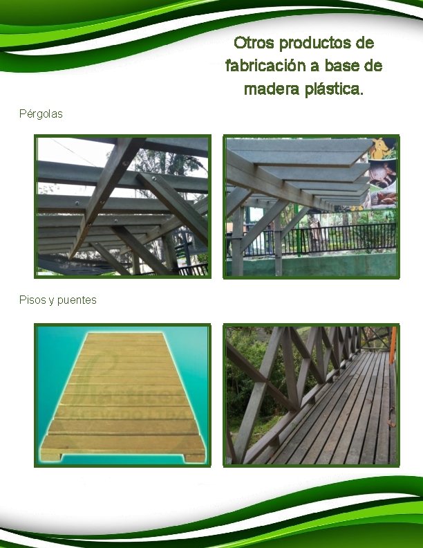 Otros productos de fabricación a base de madera plástica. Pérgolas Pisos y puentes 